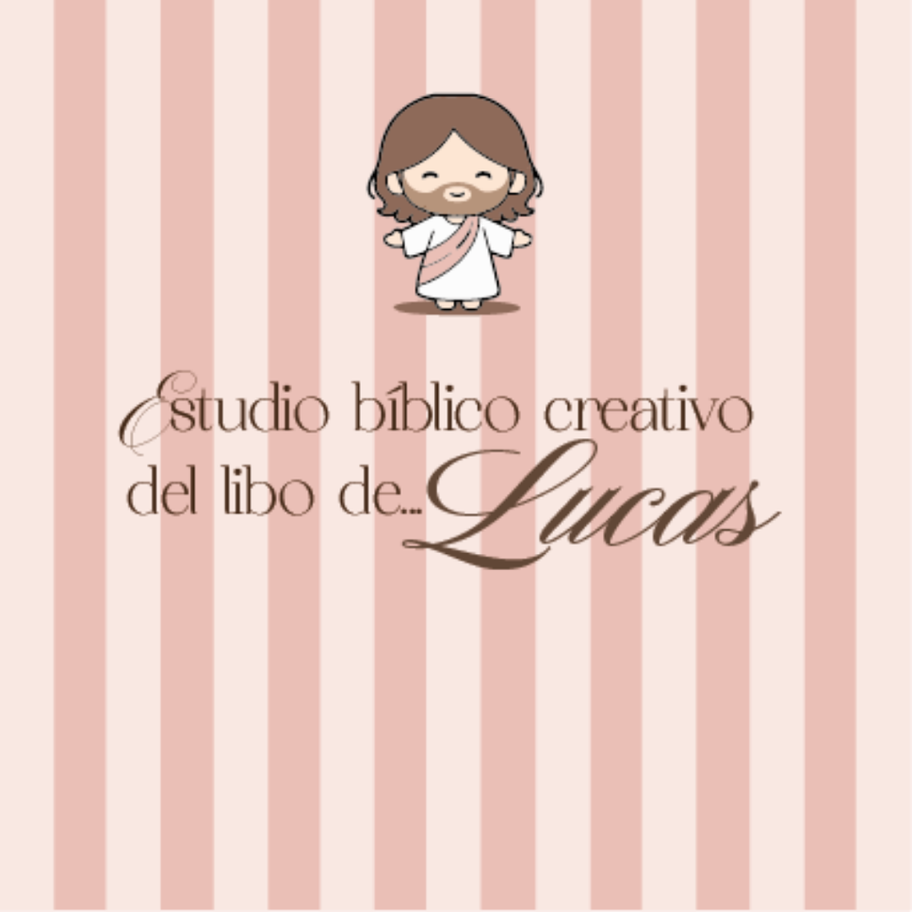 Kit de estudio Bíblico creativo- Libro de Lucas