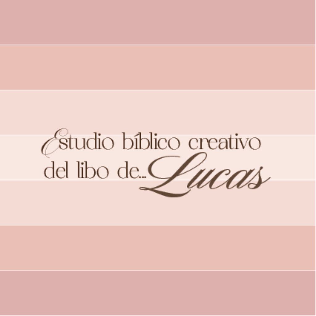 Kit de estudio Bíblico creativo- Libro de Lucas