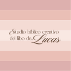 Kit de estudio Bíblico creativo- Libro de Lucas