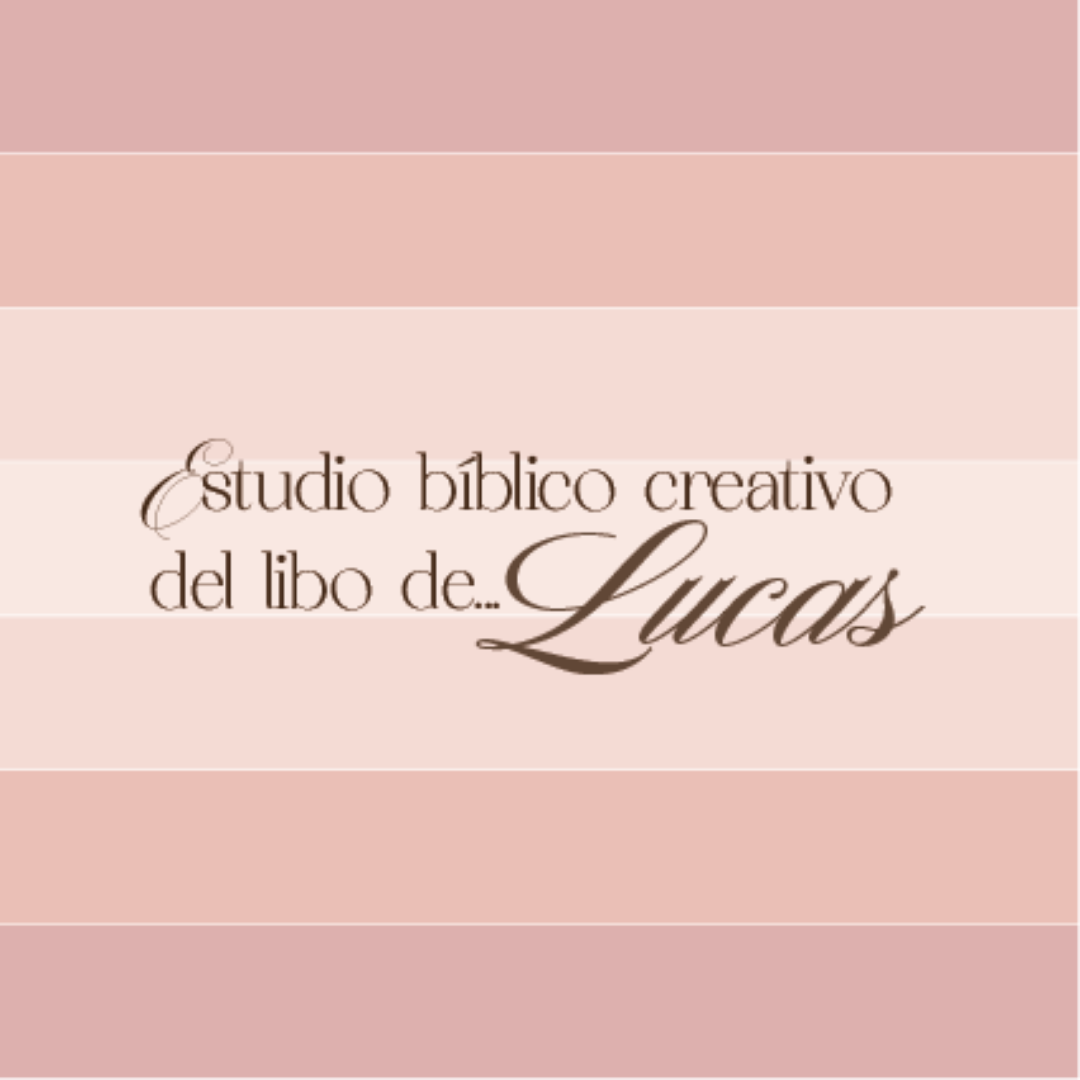Kit de estudio Bíblico creativo- Libro de Lucas